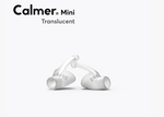 Calmer MINI - Transluscent